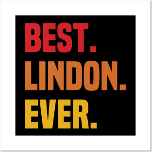 BEST LINDON EVER ,LINDON NAME Posters and Art